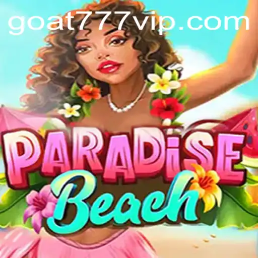 ParadiseBeach Game Exploration: Featuring the Adventure of Goat-777