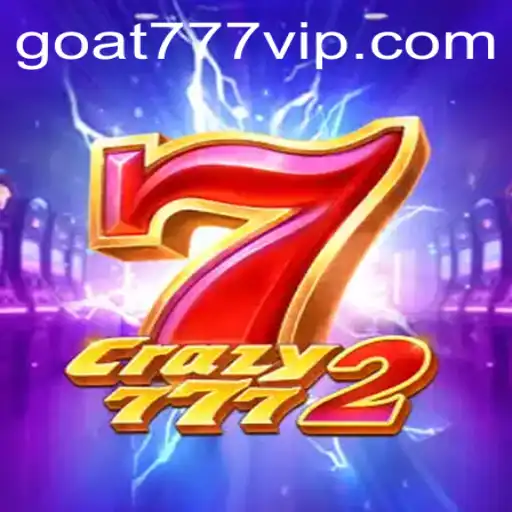 Unveiling the Excitement of Crazy7772: A Journey into the World of Goat-777