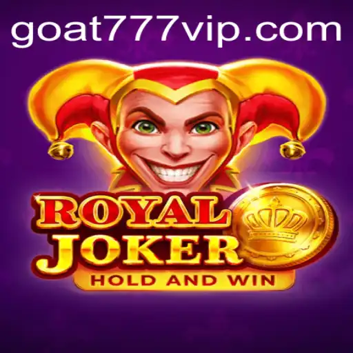 Exploring the Thrills of RoyalJoker: The Goat-777 Adventure